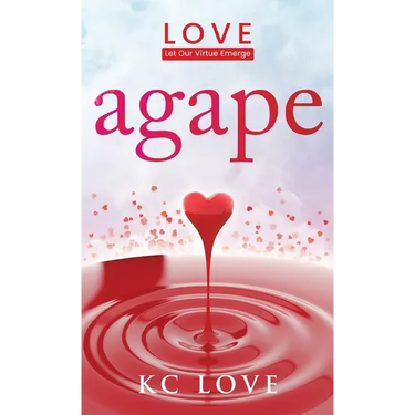 Agape: LOVE-Let Our Virtue Emerge