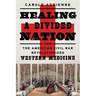 Healing a Divided Nation: How the American Civil War Revolutionized Western Medicine