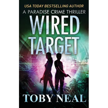 Wired Target: A Vigilante Justice Crime Thriller
