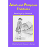 Asian and Philippine Folktales: Retellings by PAWWA