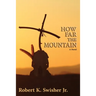 How Far the Mountain