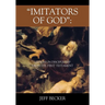 "Imitators of God": Lessons in Discipleship from the First Testament