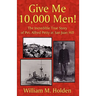 Give Me 10,000 Men!