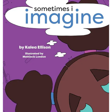 Sometimes I Imagine