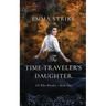 The Time Traveler's Daughter: All Who Wander Book 1