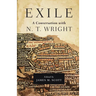 Exile: A Conversation with N. T. Wright