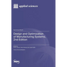 Design and Optimization of Manufacturing Systems, 2nd Edition