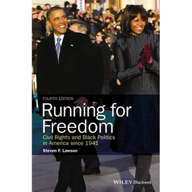 Running for Freedom: Civil Rights and Black Politics in America Since 1941