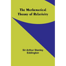 The Mathematical Theory of Relativity