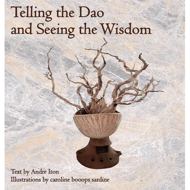 Telling the Dao and Seeing the Wisdom
