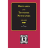 Obituaries from Tennessee Newspapers, 1851-1899.