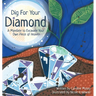Dig For Your Diamond: A Mandate to Excavate Your Own Piece of Heaven