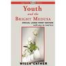 Youth and the Bright Medusa (Large Print Edition)