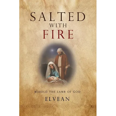Salted with Fire: Behold the Lamb of God