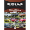 Rootes Cars of the 1950s, 1960s & 1970s - Hillman, Humber, Singer, Sunbeam & Talbot: A Pictorial History