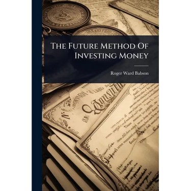 The Future Method Of Investing Money