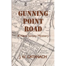 Gunning Point Road: A New Jersey Mystery