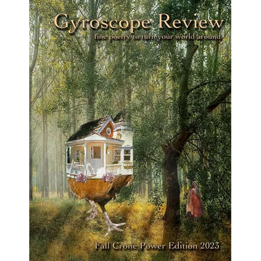 Gyroscope Review Crone Power Issue Fall 2023: fine poetry to turn your world around
