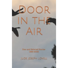 Door in the Air: New and Selected Stories, 1999-2020