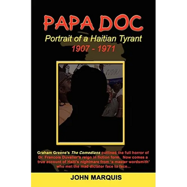 Papa Doc: Portrait of a Haitian Tyrant