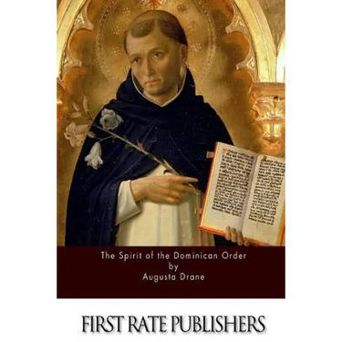 The Spirit of the Dominican Order