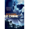 Le Crime: A Thriller