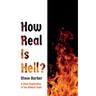 How Real Is Hell?