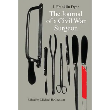 The Journal of a Civil War Surgeon