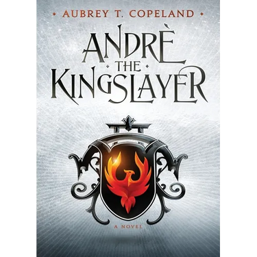 André, the Kingslayer