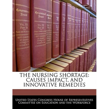 The Nursing Shortage: Causes Impact, and Innovative Remedies