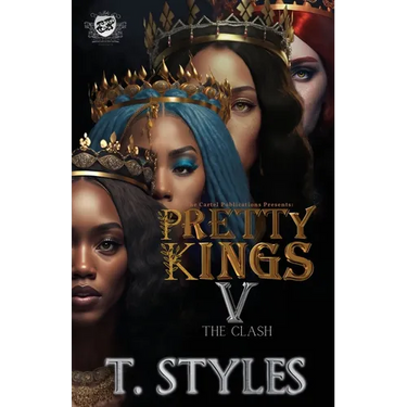 Pretty Kings 5: The Clash (The Cartel Publications Presents)