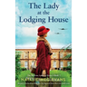 The Lady at the Lodging House: Absolutely heartbreaking World War Two historical fiction filled with family secrets