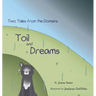 Toil and Dreams