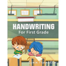 Handwriting for First Grade: Handwriting Practice Books for Kids