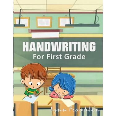 Handwriting for First Grade: Handwriting Practice Books for Kids