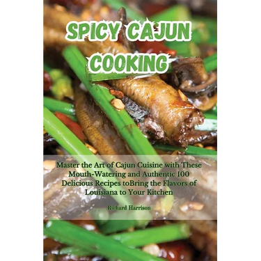 Spicy Cajun Cooking