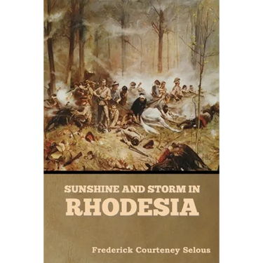 Sunshine and Storm in Rhodesia