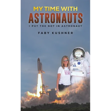 My Time with Astronauts