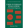 User Interface Evaluation: A Structured Approach