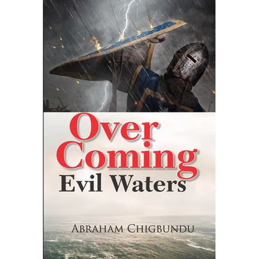 Over Coming Evil Waters
