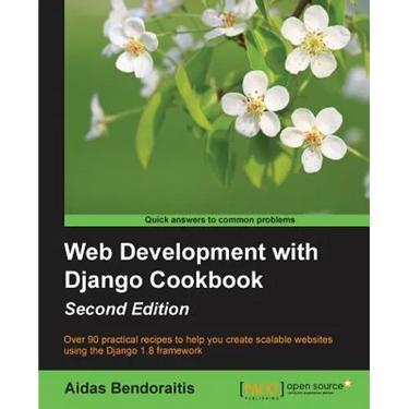Web Development with Django Cookbook - Second Edition