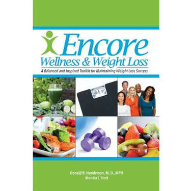 Encore Wellness & Weight Loss: A Balanced and Inspired Toolkit for Maintaining Weight Loss Success