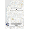 Garrett Family of Kilmichael, Mississippi