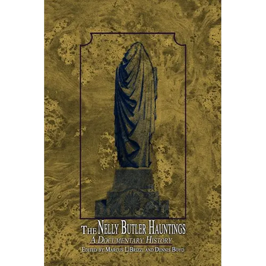 The Nelly Butler Hauntings: A Documentary History