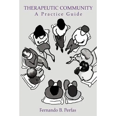 Therapeutic Community: A Practice Guide