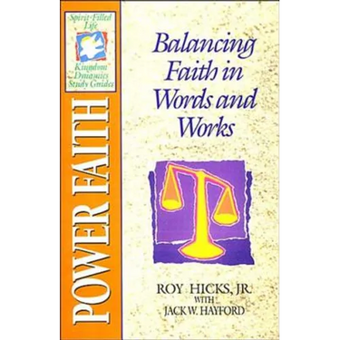 The Spirit-Filled Life Kingdom Dynamics Guides: K12-Power Faith