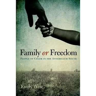 Family or Freedom: People of Color in the Antebellum South