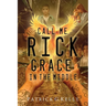 Call Me Rick: Grace in the Middle