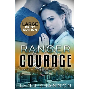 Ranger Courage: A Small-town Christian Romantic Suspense (Large Print)