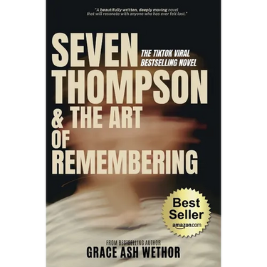 Seven Thompson & the Art of Remembering (Bestseller Edition)